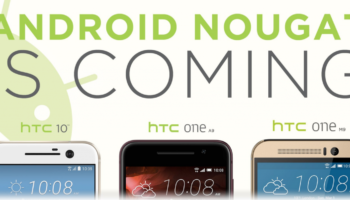 HTC reveals devices that would get Andriod Nougat 7.0